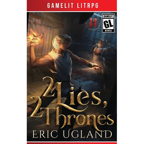 2 Lies, 2 Thrones: A Gamelit/LitRPG Adventure - Paperback -
