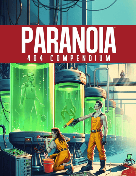 404 Compendium (Paranoia RPG) -