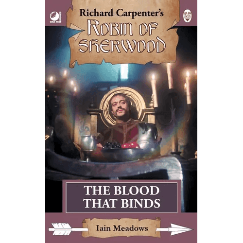 The Blood That Binds: from Richard Carpenter's Robin of Sherwood - Paperback -