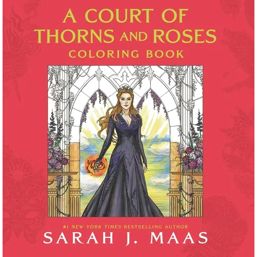 A Court of Thorns and Roses Coloring Book