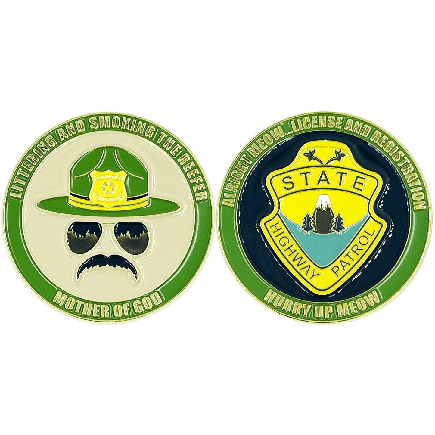 BL8-006 Super Troopers HURRY UP MEOW Challenge Coin Police State Trooper -