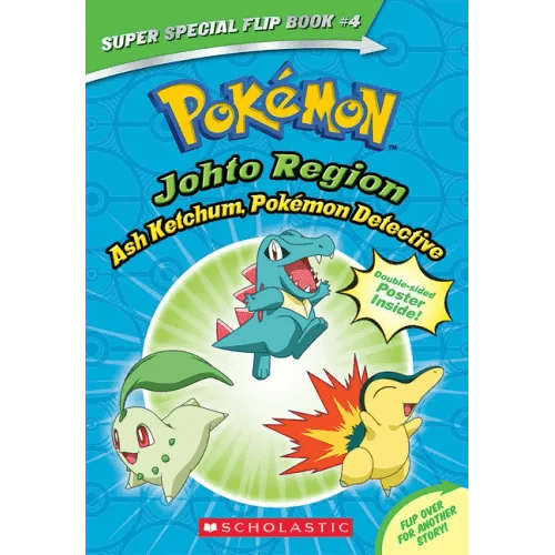Ash Ketchum, Pokémon Detective / I Choose You! (Pokémon Super Special Flip Book: Johto Region / Kanto Region) - Paperback -