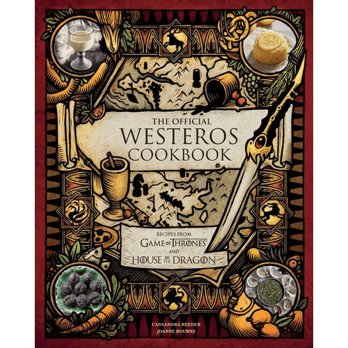 The Official Westeros Cookbook: Recipes from Game of Thrones and House of the Dragon - Hardcover -