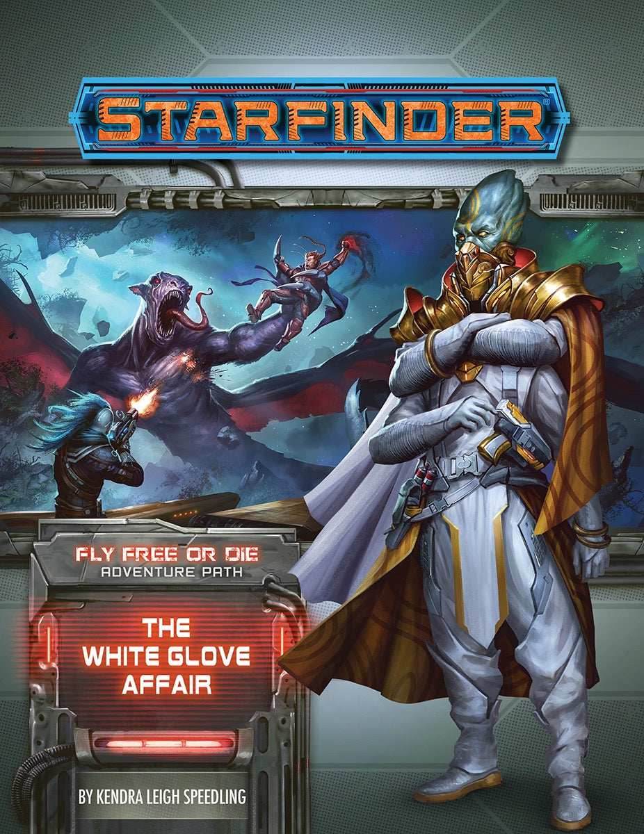 Starfinder: Adventure Path - Fly Free or Die - The White Glove Affair (4 of 6) -