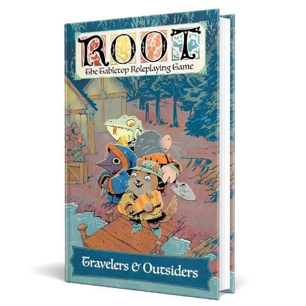 Root: The Roleplaying Game - Travelers & Outsiders -