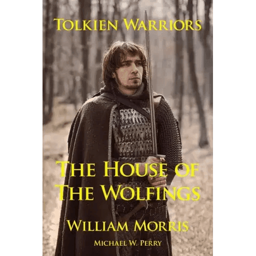 Tolkien Warriors-The House of the Wolfings: A Story That Inspired the Lord of the Rings - Paperback -