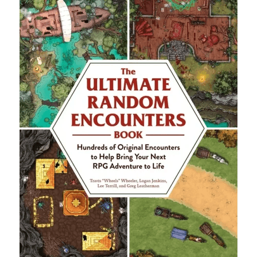 The Ultimate Random Encounters Book: Hundreds of Original Encounters to Help Bring Your Next RPG Adventure to Life - Paperback -