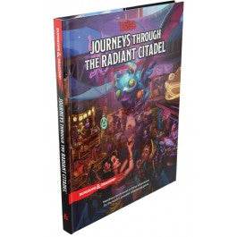 Dungeons & Dragons - Journeys Through The Radiant Citadel (Hardcover) -
