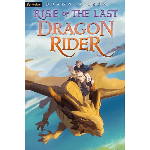 Rise of the Last Dragon Rider: A Litrpg Progression Fantasy - Paperback -