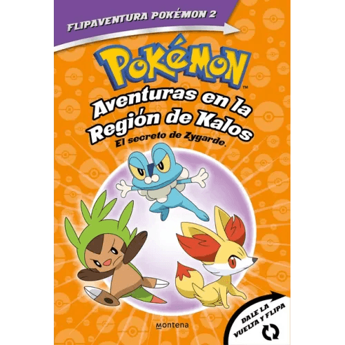 Pokémon. Aventuras En La Región Kalos: El Secreto de Zygarde + Aventuras En La Región Teselia.Una Verdad Legendaria/The Secret of Zygarde: A Legendary - Paperback -