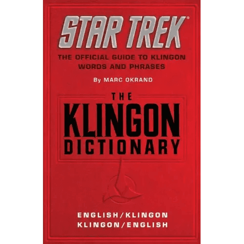 The Klingon Dictionary: The Official Guide to Klingon Words and Phrases - Paperback -