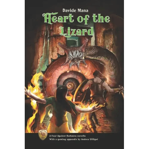 Heart of the Lizard: A Four Against Darkness Novella with a gaming appendix by Andrea Sfiligoi - Paperback -