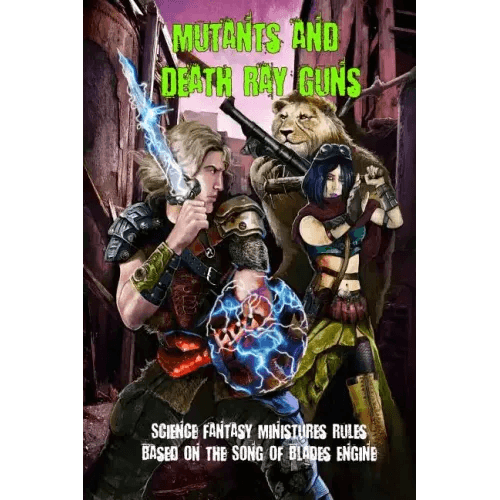 Mutants and Death Ray Guns: Post-apocalyptic Miniatures Rules - Paperback -