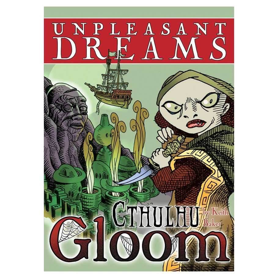Cthulhu Gloom: Unpleasant Dreams -