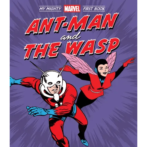 Ant-Man and the Wasp: My Mighty Marvel First Book - Board Book -