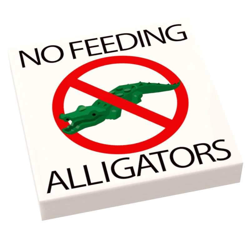 No Feeding Alligators Sign on 2x2 tile made using LEGO part -