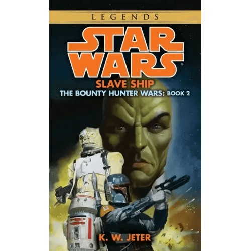Slave Ship: Star Wars Legends (the Bounty Hunter Wars) - Paperback -