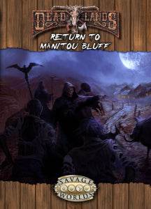 Deadlands: Return to Manitou Bluff -