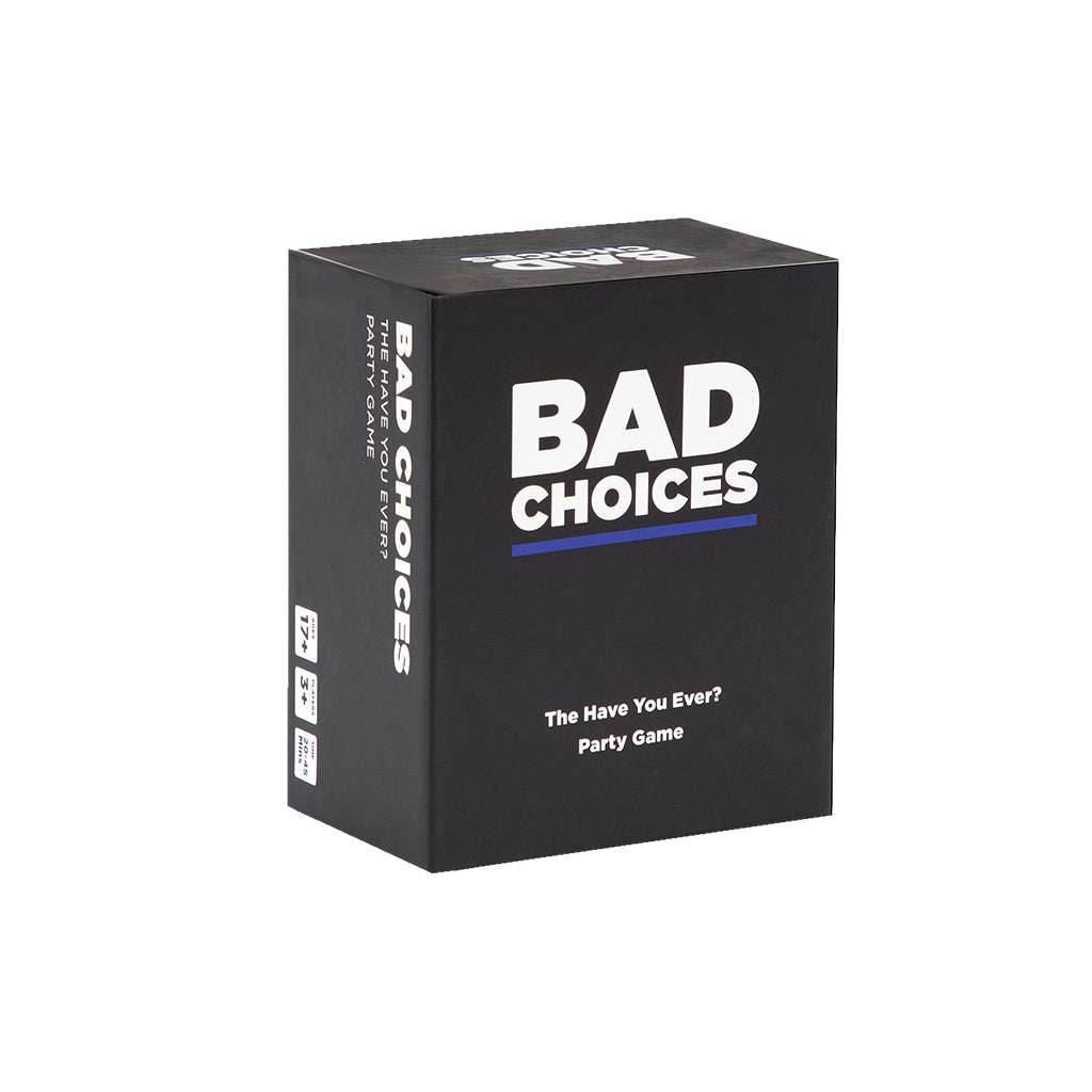 Bad Choices -