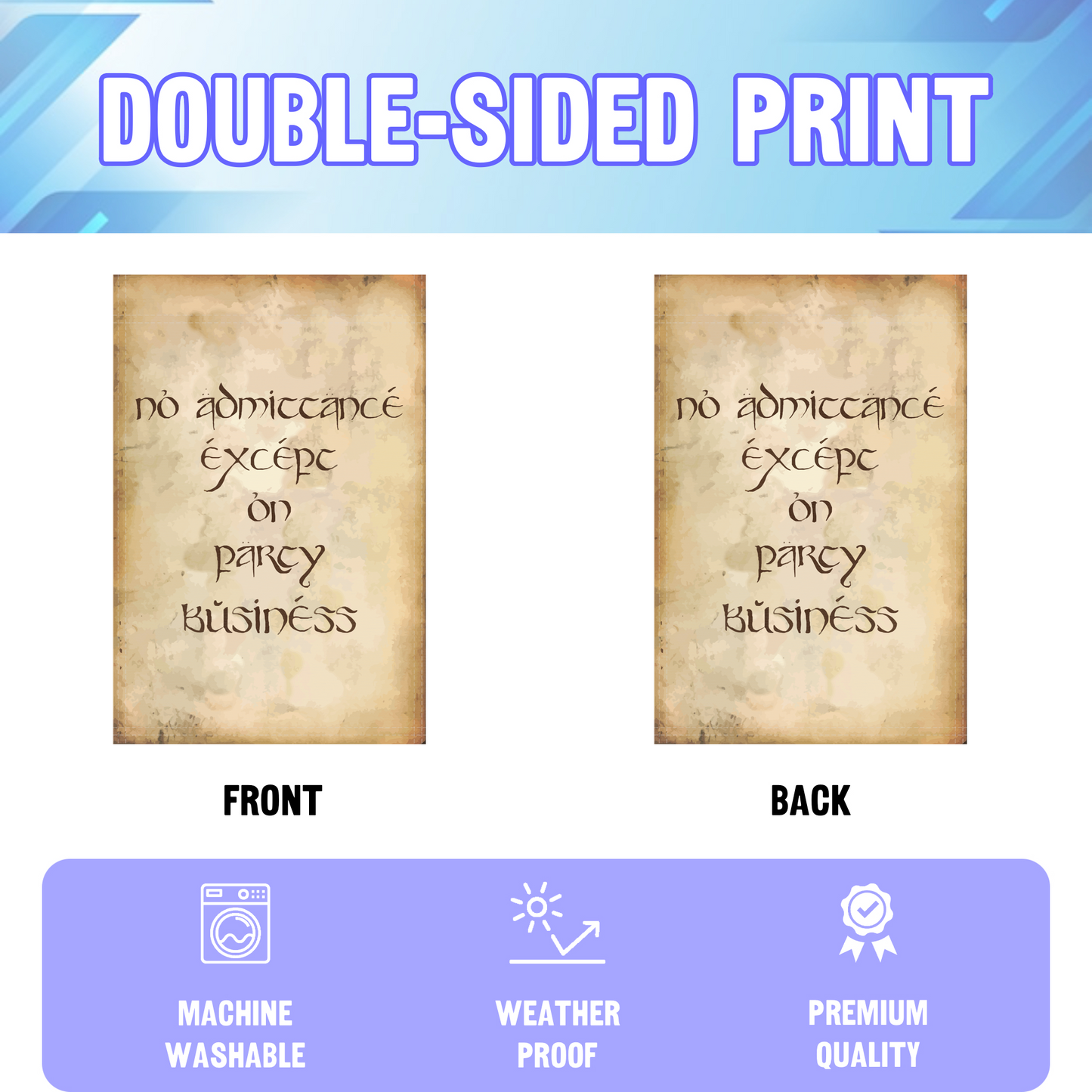 LOTR No Admittance Except On Party Business Garden Flag