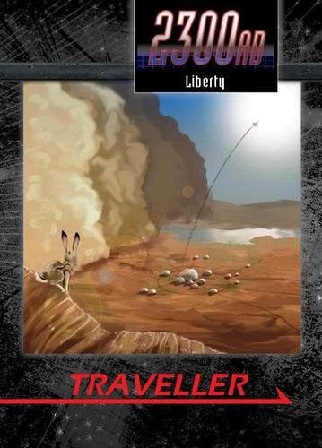 Liberty: Fighting Crime in America's Off-World State (Traveller 2300AD) -