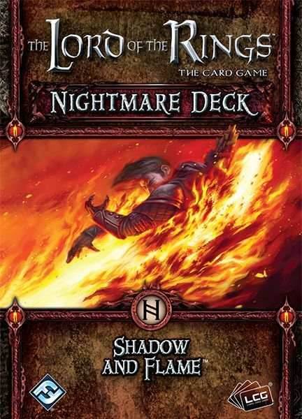 Lord of the Rings LCG: Shadow and Flame Nightmare Deck -