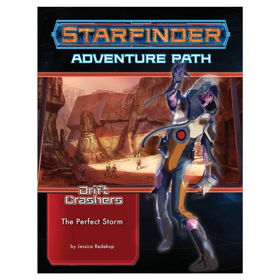 Starfinder: Adventure Path - Drift Crashers - The Perfect Storm (1 of 3) -