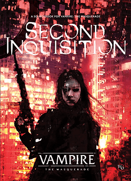 Second Inquisition (Vampire 5th Edition) -