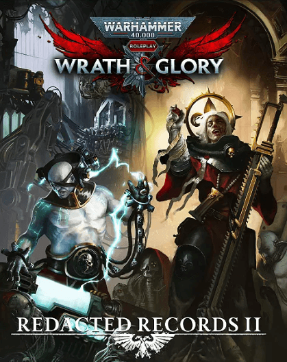 Wrath & Glory Redacted Records II -