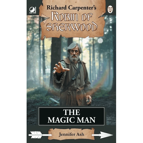 The Magic Man: from Richard Carpenter's Robin of Sherwood - Paperback -