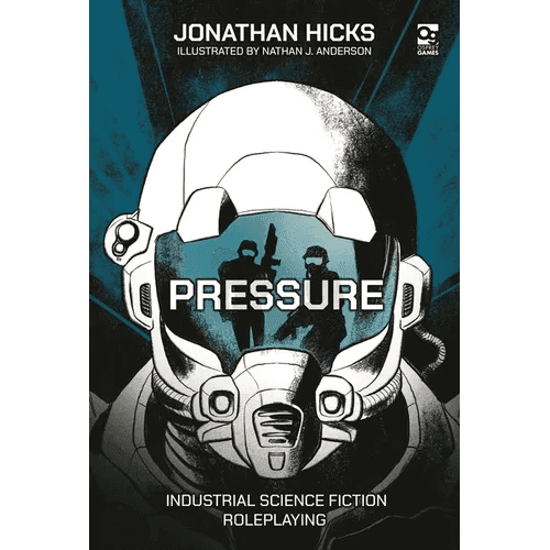 Pressure: Industrial Science Fiction Roleplaying - Hardcover -