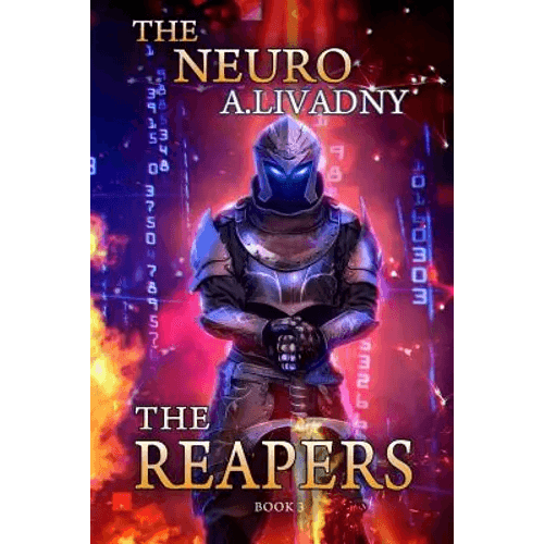 The Reapers (The Neuro Book #3): LitRPG Series - Paperback - 
