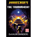 Minecraft: The Tournament: An Official Minecraft Novel