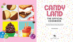 Candy Land: The Official Cookbook - 