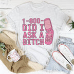 1-800 Did I Ask Tee - Ash / S