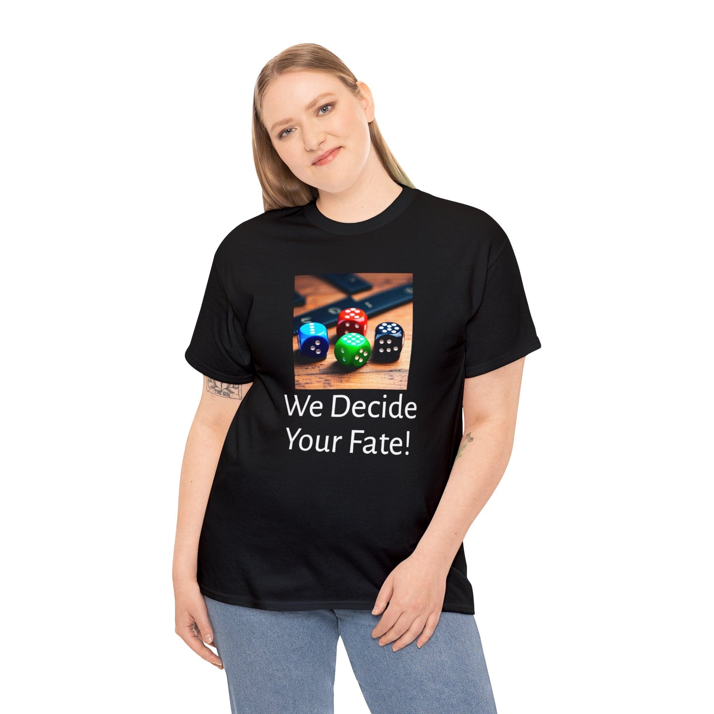 We decide your fate Unisex Heavy Cotton Teefate Unisex Heavy Cotton TeeThe unisex heavy cotton tee is the basic staple of any wardrobe. It is the foundation upon which casual fashion grows. All it needs is a personalized design to elevaT-ShirtDungeonDice1