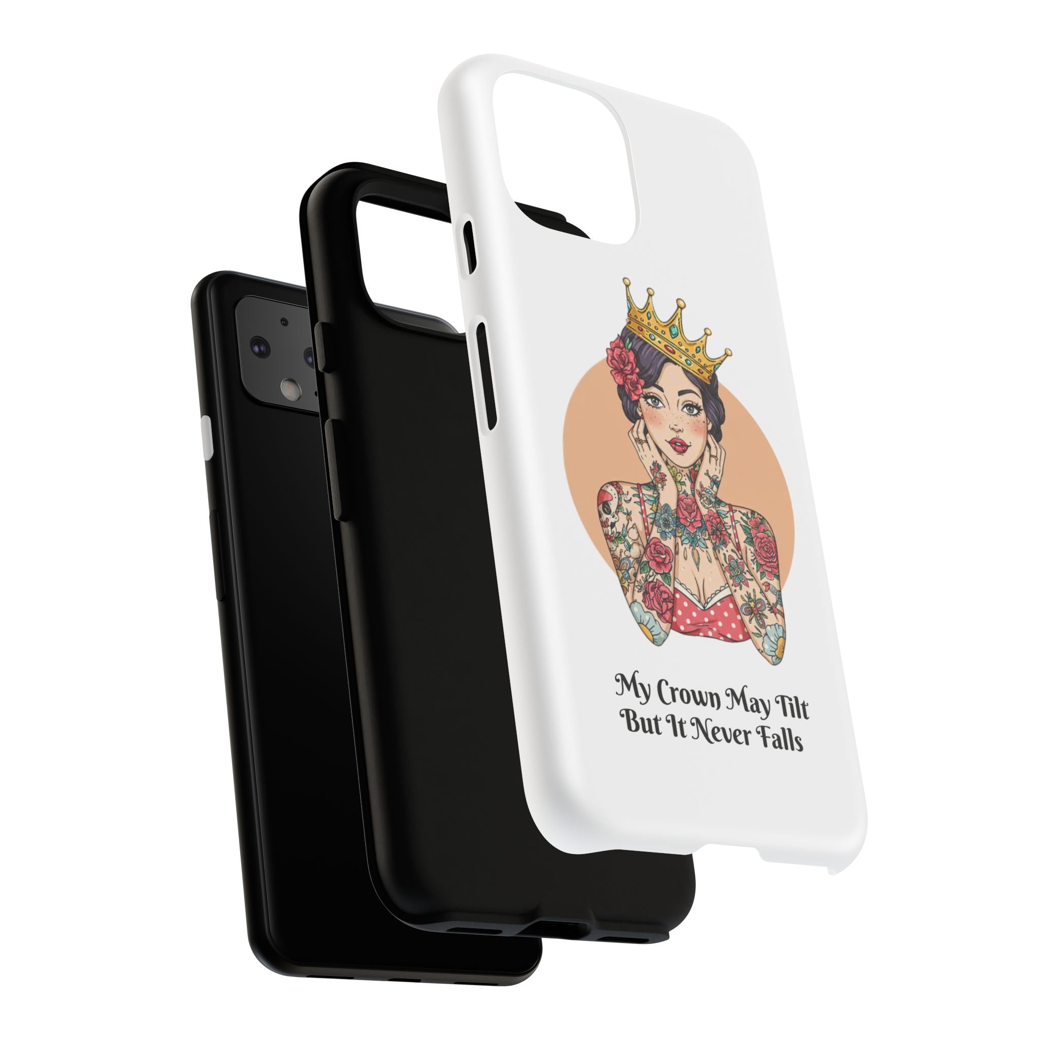 My Crown Never Falls Tattooed Girl Tough Phone Case