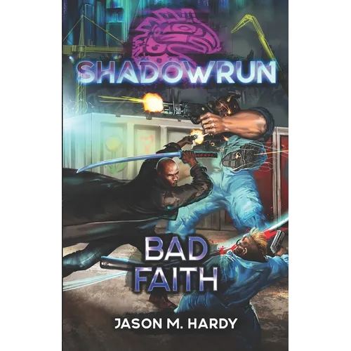 Shadowrun: Bad Faith