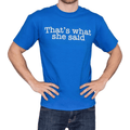 The Office That's What She Said Text T-Shirt Tee - S