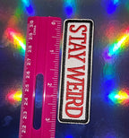 Patch - Stay Weird - 