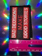 Patch - Bad Decisions Make Good Stories - 