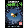 Minecraft: Zombies!: An Official Minecraft Novel