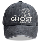 "I'd Rather Be Ghost Hunting" Embroidered Washed Baseball Cap – Retro Paranormal Hat