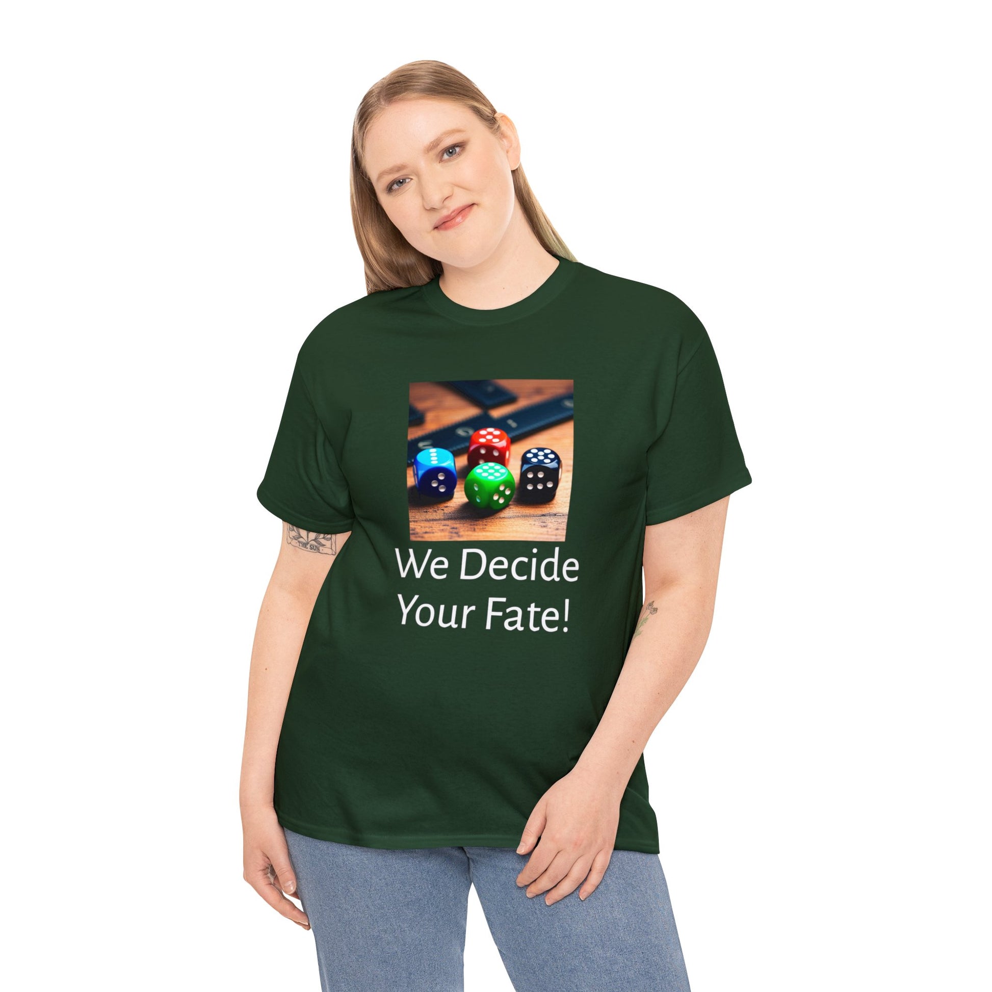 We decide your fate Unisex Heavy Cotton Teefate Unisex Heavy Cotton TeeThe unisex heavy cotton tee is the basic staple of any wardrobe. It is the foundation upon which casual fashion grows. All it needs is a personalized design to elevaT-ShirtDungeonDice1