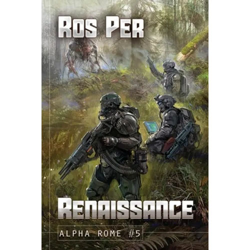 Renaissance (Alpha Rome Book 5): LitRPG Series