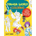 Manga World Coloring: Color Your Way Through Cool Original Manga Art!