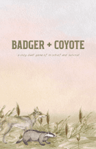 Badger + Coyote - 
