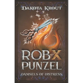 Rob X Punzel: A Clean Romantasy LitRPG Adventure