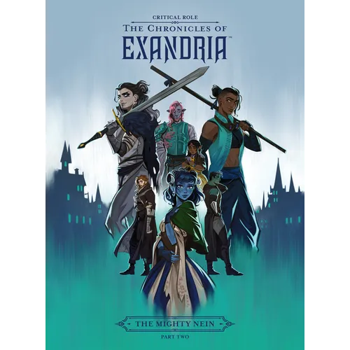 Critical Role: The Chronicles of Exandria--The Mighty Nein Part Two