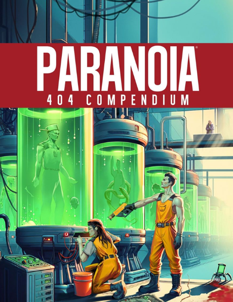 404 Compendium (Paranoia RPG)